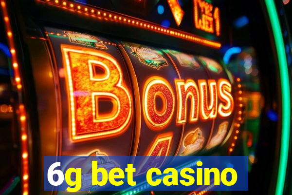 6g bet casino